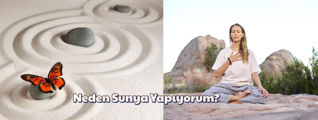 Neden Sunya Yapıyorum? Neden Sunya Yapıyorum?